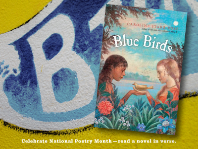 Sarah Tregay's List of Novels In Verse: Middle Grade Blue Birds
